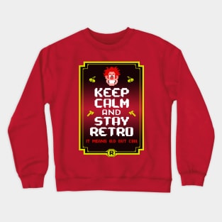 Keep Calm And Stay Retro Crewneck Sweatshirt